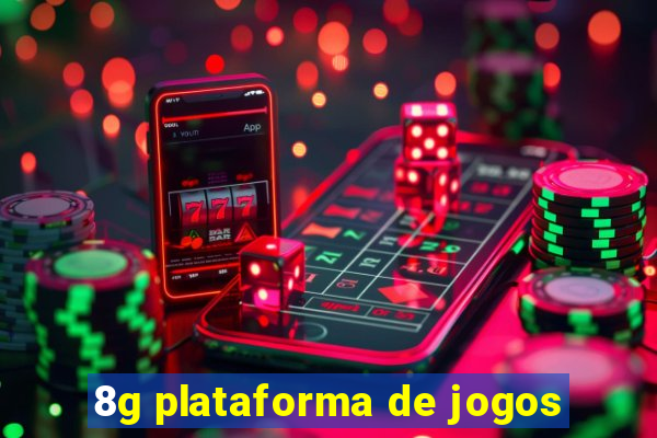 8g plataforma de jogos